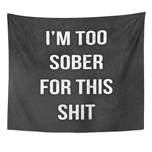 Semtomn Tapestry Artwork Wall Hanging Sober Funny Black and White Drinking Humor Saying 50x60 Inches Home Decor Tapestries Mattress Tablecloth Curtain Print